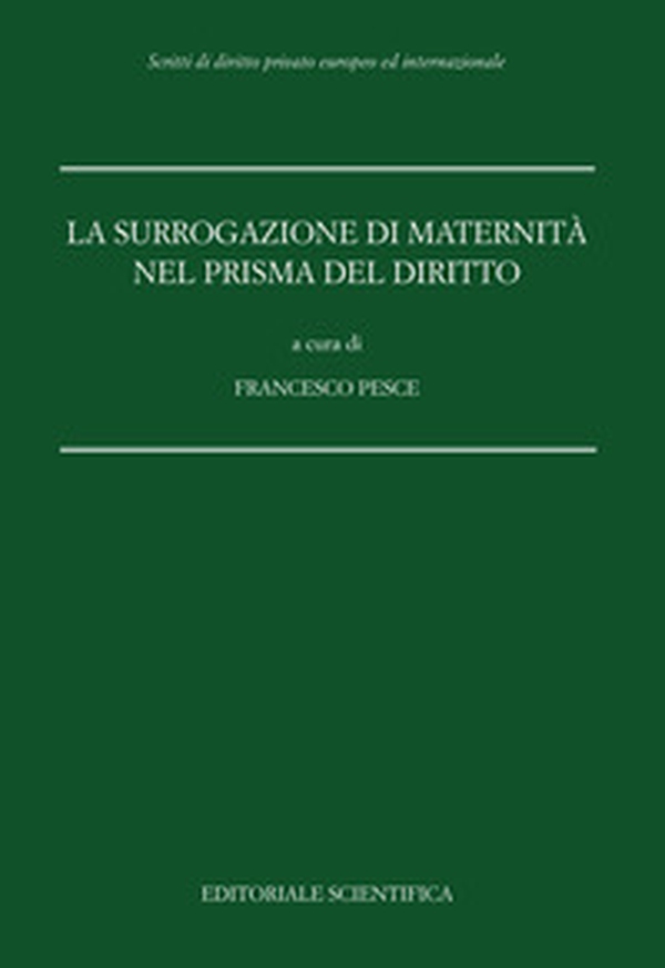 La surrogazione di maternità nel prisma del diritto - Librerie.coop La surrogazione di maternità nel prisma del diritto - Librerie.coop