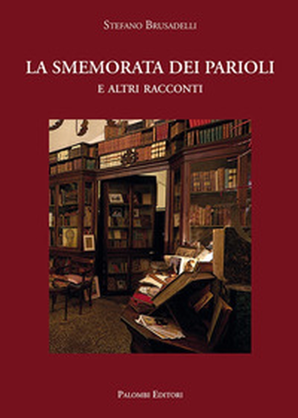 La smemorata dei Parioli. E altri racconti - Librerie.coop La smemorata dei Parioli. E altri racconti - Librerie.coop