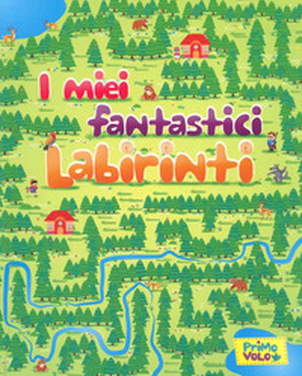 I miei fantastici labirinti - Librerie.coop I miei fantastici labirinti - Librerie.coop