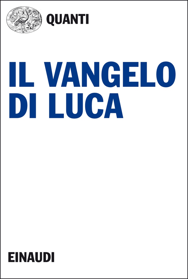 Il Vangelo di Luca - Librerie.coop Il Vangelo di Luca - Librerie.coop