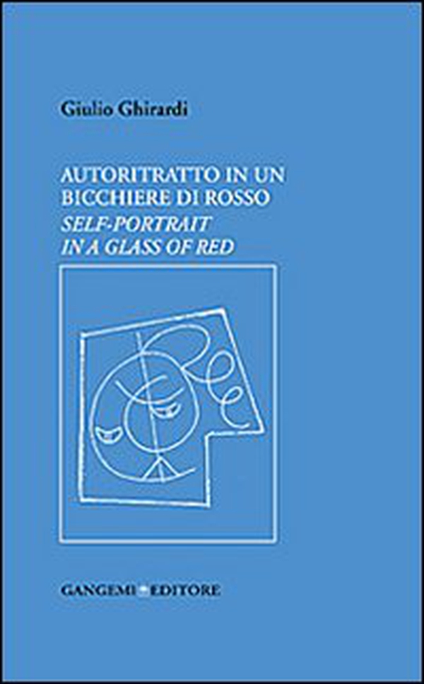 Autoritratto in un bicchiere di rosso. Ediz. italiana e inglese - Librerie.coop Autoritratto in un bicchiere di rosso. Ediz. italiana e inglese - Librerie.coop