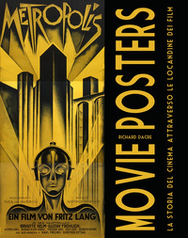 Movie Posters. La storia del cinema attraverso le locandine dei film - Librerie.coop Movie Posters. La storia del cinema attraverso le locandine dei film - Librerie.coop