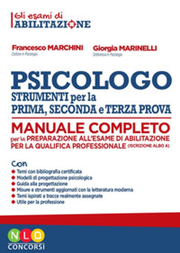 Psicologo strumenti per la prima, seconda e terza prova. Manuale completo per la preparazione all'esame di abilitazione per la qualifica professionale - Librerie.coop Psicologo strumenti per la prima, seconda e terza prova. Manuale completo per la preparazione all'esame di abilitazione per la qualifica professionale - Librerie.coop