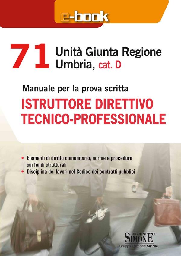 71 Unità Giunta Regionale Umbria, cat. D - Istruttore direttivo tecnico - professionale - Librerie.coop 71 Unità Giunta Regionale Umbria, cat. D - Istruttore direttivo tecnico - professionale - Librerie.coop