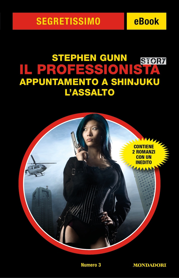 Il Professionista Story: Appuntamento a Shinjuku - L'assalto (Segretissimo) - Librerie.coop Il Professionista Story: Appuntamento a Shinjuku - L'assalto (Segretissimo) - Librerie.coop