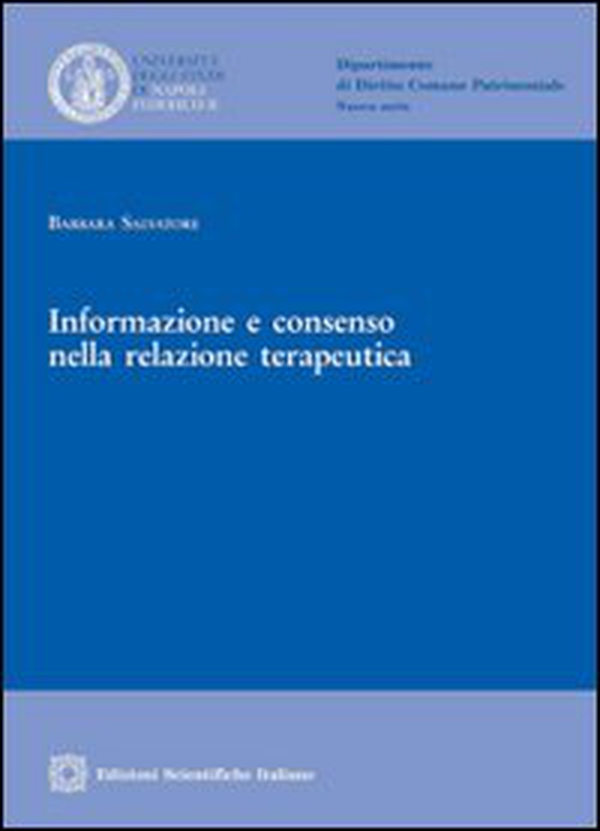 Informazione e consenso nella relazione terapeutica - Librerie.coop Informazione e consenso nella relazione terapeutica - Librerie.coop