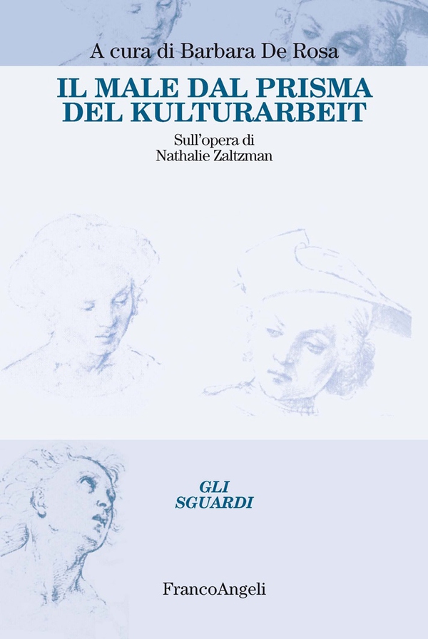 Il male dal prisma del Kulturarbeit. Sull'opera di Nathalie Zaltzman - Librerie.coop Il male dal prisma del Kulturarbeit. Sull'opera di Nathalie Zaltzman - Librerie.coop