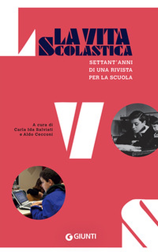 La vita scolastica. Settant'anni di una rivista per la scuola - Librerie.coop La vita scolastica. Settant'anni di una rivista per la scuola - Librerie.coop