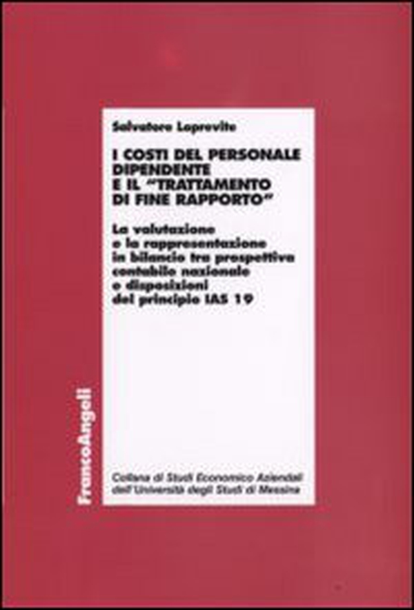 I costi del personale dipendente e il «trattamento di fine rapporto» - Librerie.coop I costi del personale dipendente e il «trattamento di fine rapporto» - Librerie.coop