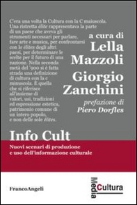 Info cult. Nuovi scenari di produzione e uso dell'informazione culturale - Librerie.coop