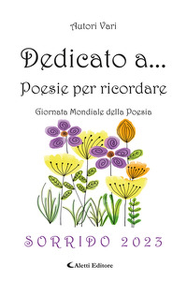 Dedicato a... Poesie per ricordare - Librerie.coop Dedicato a... Poesie per ricordare - Librerie.coop