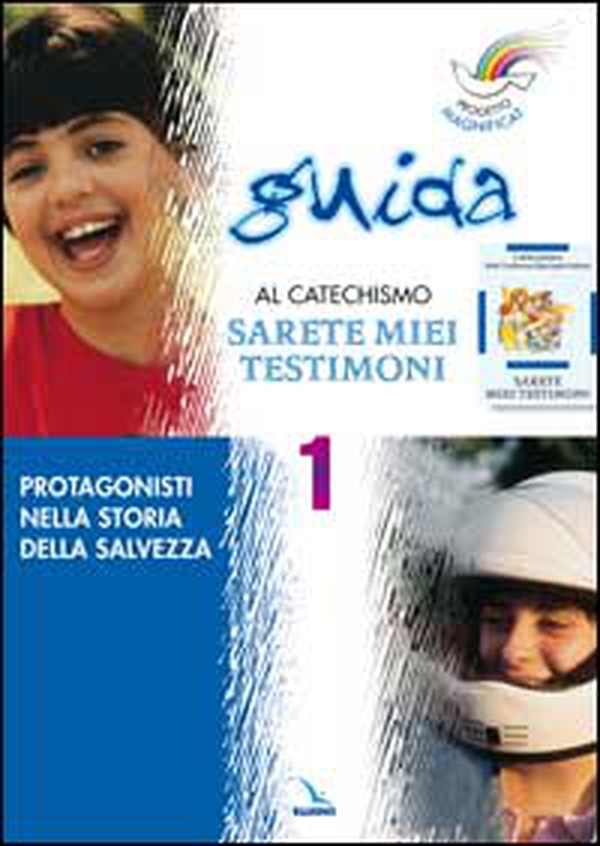 Progetto Magnificat. Guida al catechismo «Sarete miei testimoni» - Vol. 1 - Librerie.coop Progetto Magnificat. Guida al catechismo «Sarete miei testimoni» - Vol. 1 - Librerie.coop