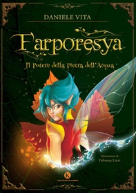 Farporesya. Il potere della pietra dell'acqua - Librerie.coop
