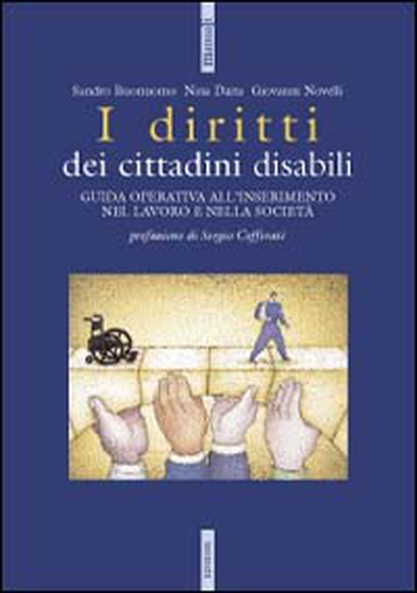 I diritti dei cittadini disabili - Librerie.coop I diritti dei cittadini disabili - Librerie.coop