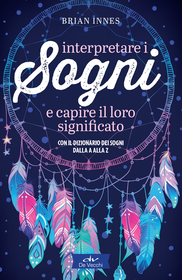 Interpretare i sogni e capire il loro significato - Librerie.coop Interpretare i sogni e capire il loro significato - Librerie.coop