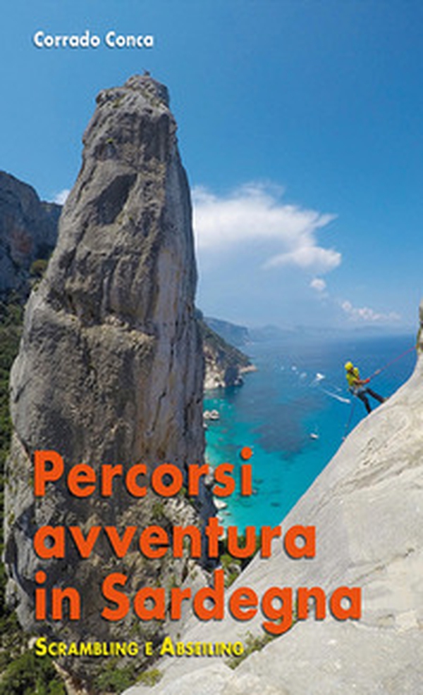 Percorsi avventura in Sardegna - Librerie.coop Percorsi avventura in Sardegna - Librerie.coop
