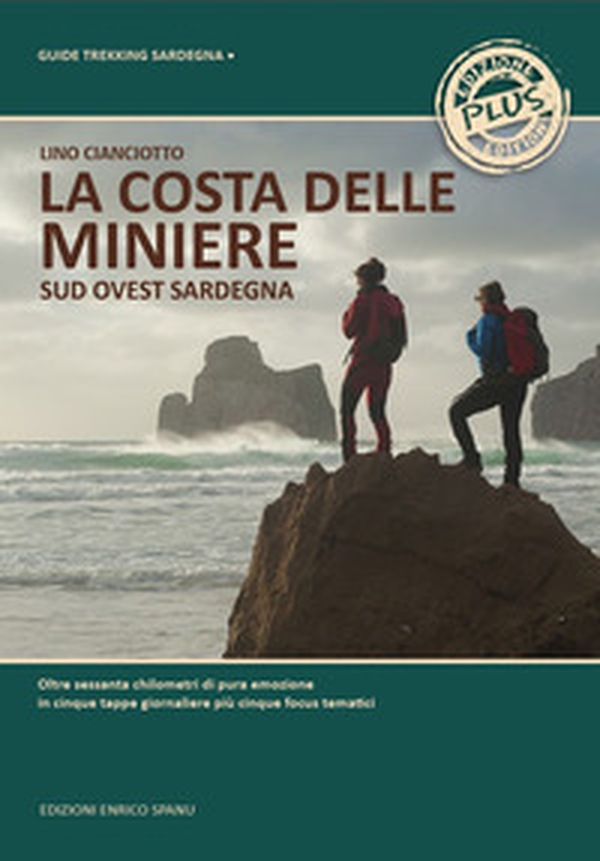 La costa delle miniere. Sud-ovest Sardegna. Ediz. plus - Librerie.coop La costa delle miniere. Sud-ovest Sardegna. Ediz. plus - Librerie.coop