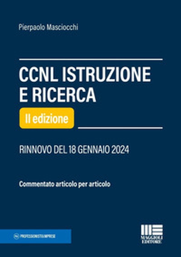 CCNL istruzione e ricerca. Commentato articolo per articolo - Librerie.coop CCNL istruzione e ricerca. Commentato articolo per articolo - Librerie.coop
