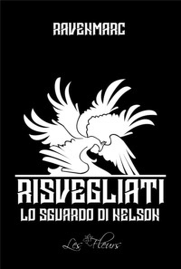 Risvegliati. Lo Sguardo di Nelson - Librerie.coop Risvegliati. Lo Sguardo di Nelson - Librerie.coop