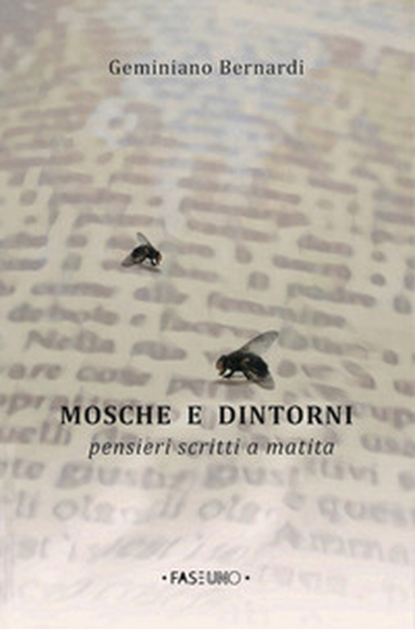 Mosche e dintorni. Pensieri scritti a matita - Librerie.coop Mosche e dintorni. Pensieri scritti a matita - Librerie.coop