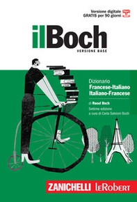 Il Boch. Dizionario francese-italiano, italiano-francese. Versione base - Librerie.coop