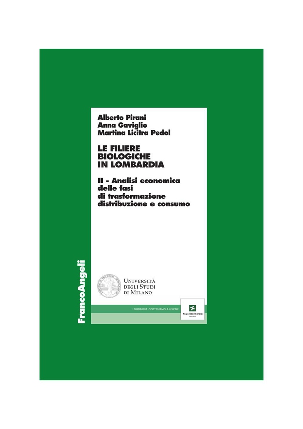 Le filiere biologiche in Lombardia. II - Analisi economica della fasi di trasformazione distribuzione e consumo - Librerie.coop Le filiere biologiche in Lombardia. II - Analisi economica della fasi di trasformazione distribuzione e consumo - Librerie.coop