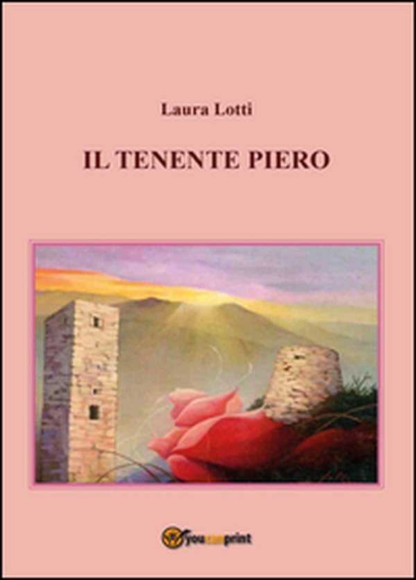 Il tenente Piero - Librerie.coop Il tenente Piero - Librerie.coop