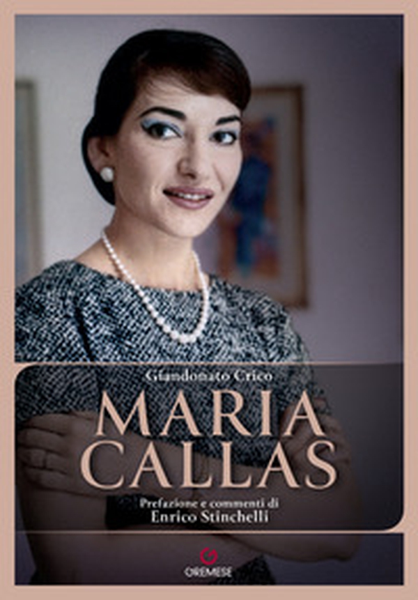 Maria Callas - Librerie.coop Maria Callas - Librerie.coop