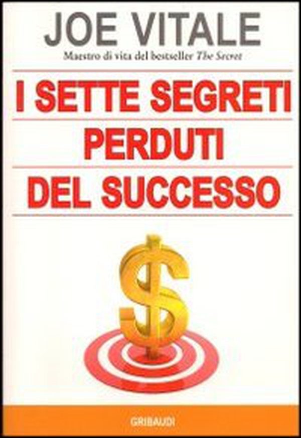 I sette segreti perduti del successo - Librerie.coop I sette segreti perduti del successo - Librerie.coop