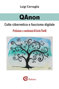 QAnon. Culto cibernetico e fascismo digitale - Librerie.coop