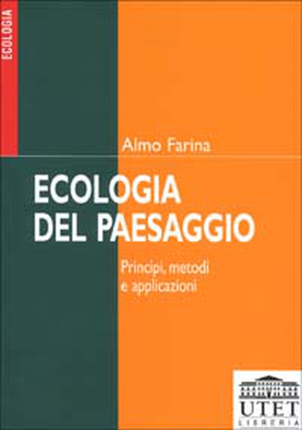 Ecologia del paesaggio. Principi, metodi e applicazioni - Librerie.coop Ecologia del paesaggio. Principi, metodi e applicazioni - Librerie.coop