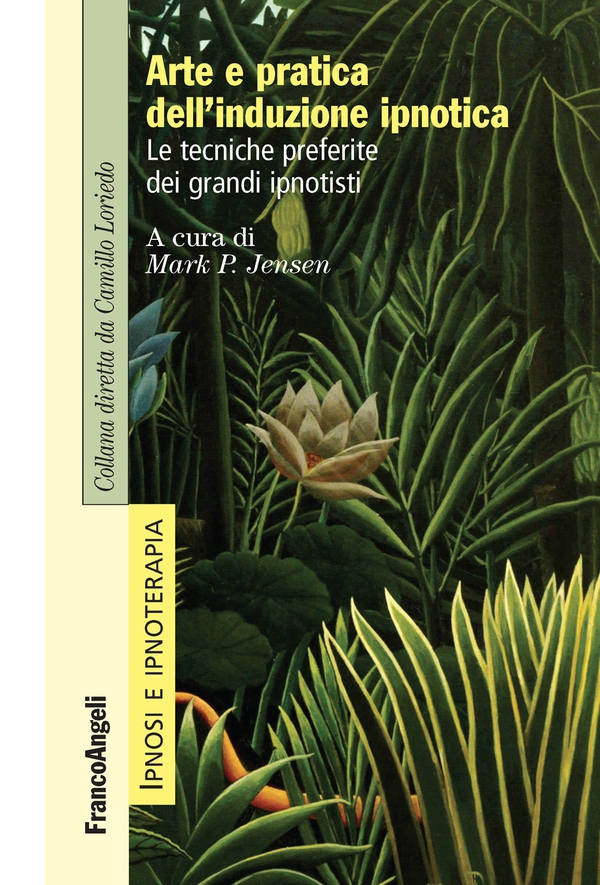 Arte e pratica dell'induzione ipnotica - Librerie.coop Arte e pratica dell'induzione ipnotica - Librerie.coop