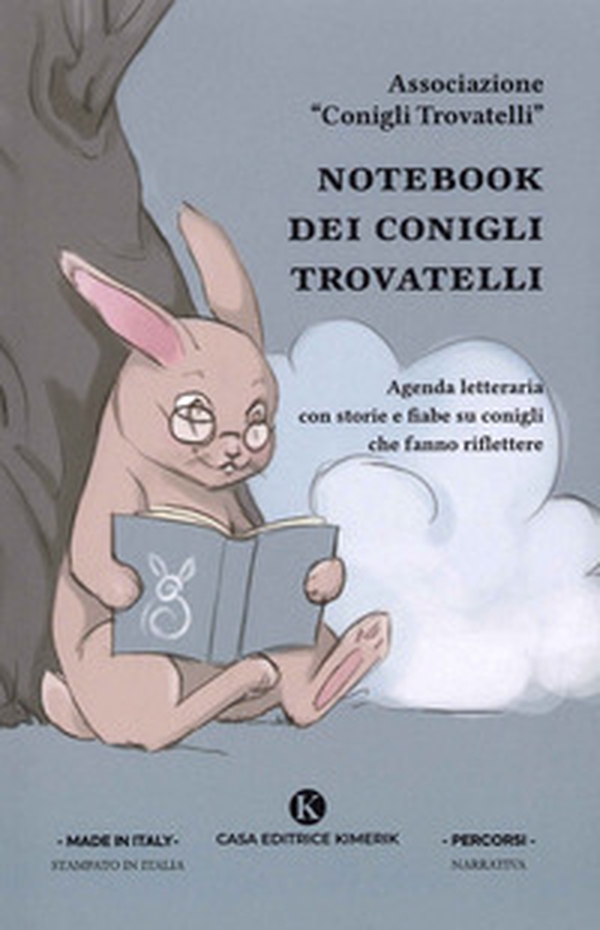 Notebook dei Conigli Trovatelli. Agenda letteraria con storie e fiabe su conigli che fanno riflettere - Librerie.coop Notebook dei Conigli Trovatelli. Agenda letteraria con storie e fiabe su conigli che fanno riflettere - Librerie.coop