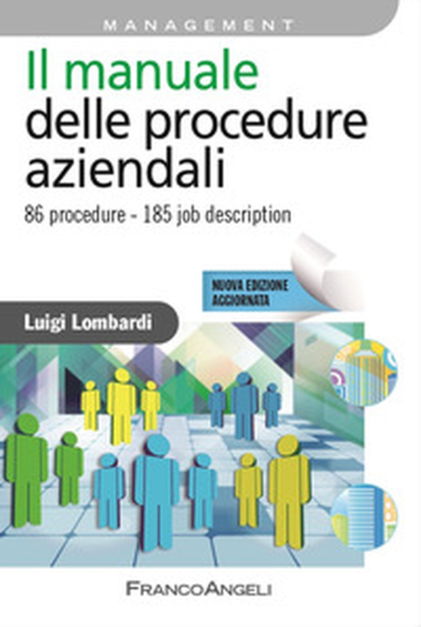 Il manuale delle procedure aziendali. 86 procedure. 185 job description - Librerie.coop Il manuale delle procedure aziendali. 86 procedure. 185 job description - Librerie.coop