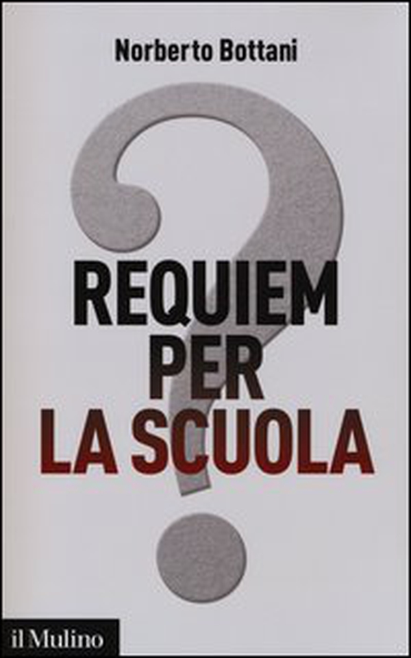 Requiem per la scuola? Ripensare il futuro dell'istruzione - Librerie.coop Requiem per la scuola? Ripensare il futuro dell'istruzione - Librerie.coop