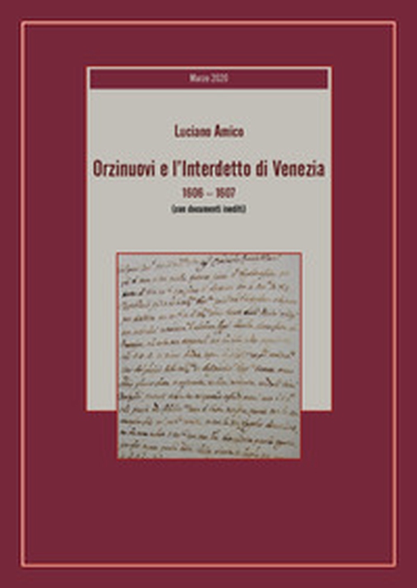 Orzinuovi e l'Interdetto di Venezia (1606-1607) - Librerie.coop Orzinuovi e l'Interdetto di Venezia (1606-1607) - Librerie.coop