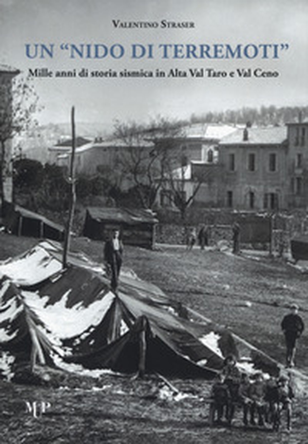 Un nido di terremoti. Mille anni di storia sismica in Alta Val Taro e Val Ceno - Librerie.coop Un nido di terremoti. Mille anni di storia sismica in Alta Val Taro e Val Ceno - Librerie.coop