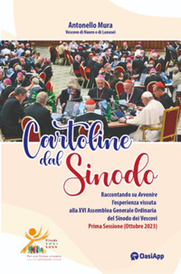 Cartoline dal Sinodo. Raccontando su Avvenire l'esperienza vissuta alla XVI assemblea Generale Ordinaria del Sinodo dei Vescovi. Prima Sessione (Ottobre 2023) - Librerie.coop Cartoline dal Sinodo. Raccontando su Avvenire l'esperienza vissuta alla XVI assemblea Generale Ordinaria del Sinodo dei Vescovi. Prima Sessione (Ottobre 2023) - Librerie.coop