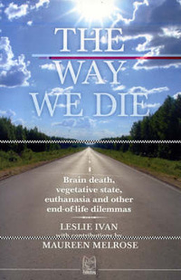 The way we die. Brain death, vegetative state, euthanasia and other end-of-life dilemmas - Librerie.coop The way we die. Brain death, vegetative state, euthanasia and other end-of-life dilemmas - Librerie.coop
