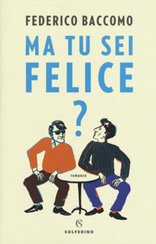 Ma tu sei felice? - Librerie.coop Ma tu sei felice? - Librerie.coop