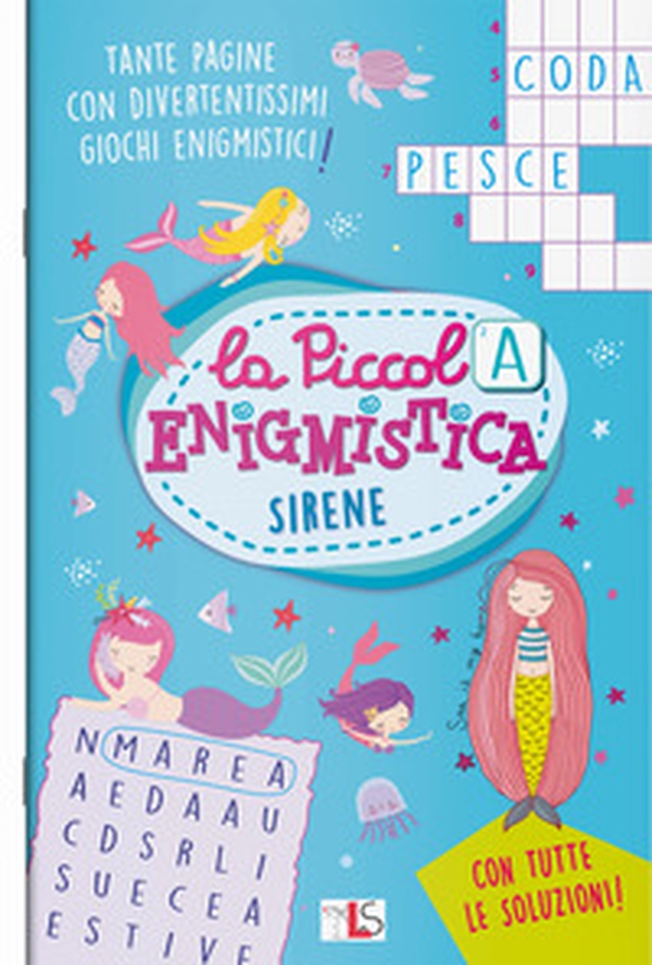 Sirene. La piccola enigmistica - Librerie.coop Sirene. La piccola enigmistica - Librerie.coop