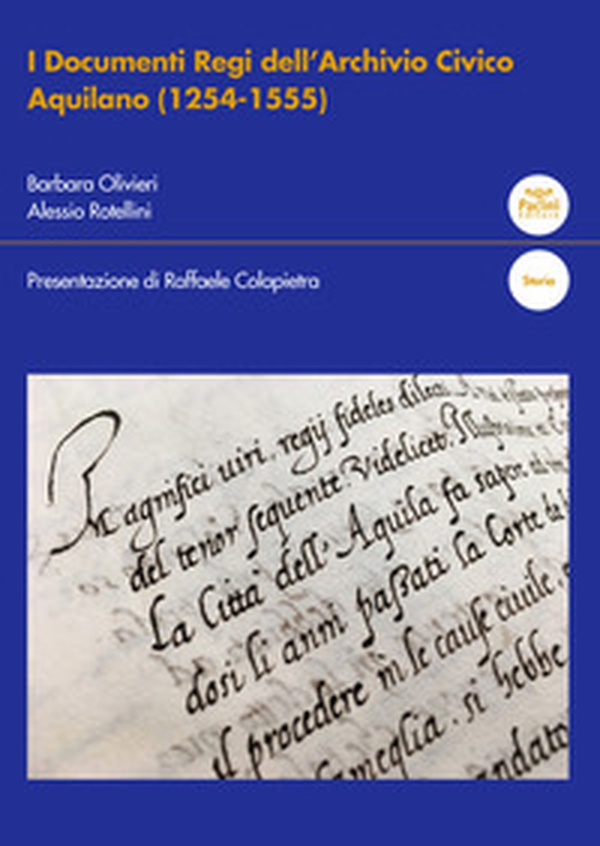 I documenti regi dell'Archivio civico aquilano (1254-1555) - Librerie.coop I documenti regi dell'Archivio civico aquilano (1254-1555) - Librerie.coop