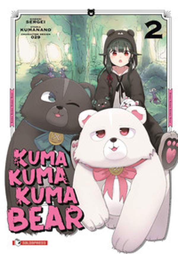 Kuma kuma kuma bear - Vol. 2 - Librerie.coop Kuma kuma kuma bear - Vol. 2 - Librerie.coop