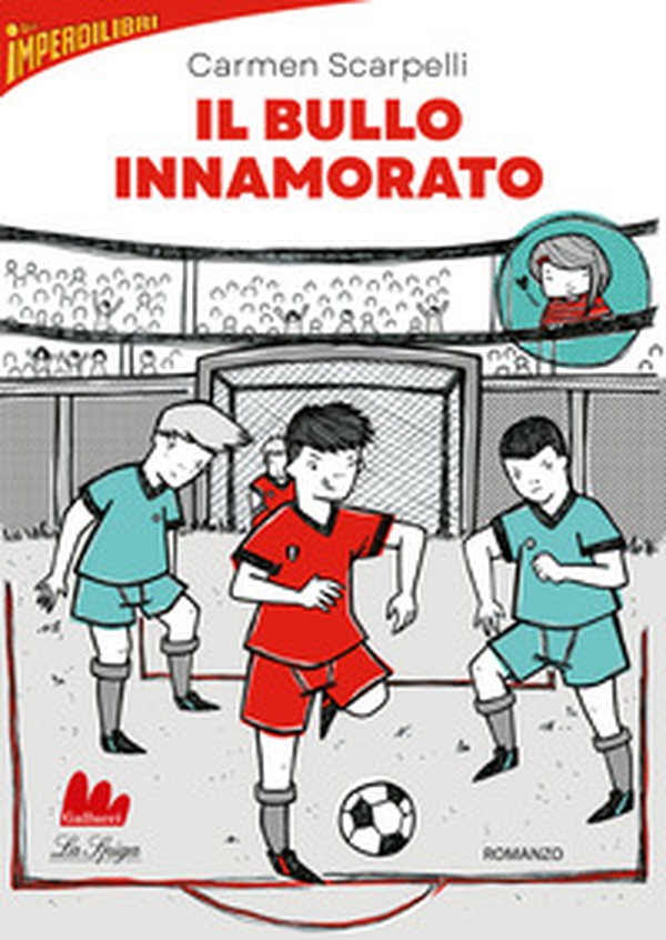 Il bullo innamorato - Librerie.coop Il bullo innamorato - Librerie.coop
