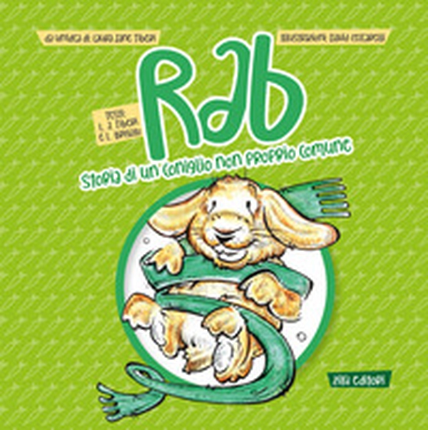 Rab, storia di un coniglio non proprio comune - Librerie.coop Rab, storia di un coniglio non proprio comune - Librerie.coop