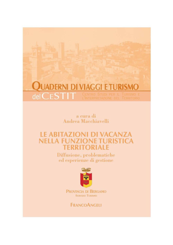 Le abitazioni di vacanza nella funzione turistica territoriale. Diffusione, problematiche ed esperienze di gestione - Librerie.coop Le abitazioni di vacanza nella funzione turistica territoriale. Diffusione, problematiche ed esperienze di gestione - Librerie.coop