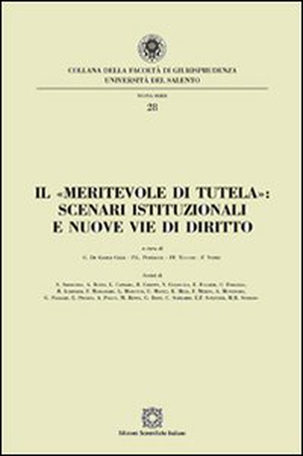 Il «meritevole di tutela». Scenari istituzionali e nuove vie di diritto - Librerie.coop Il «meritevole di tutela». Scenari istituzionali e nuove vie di diritto - Librerie.coop