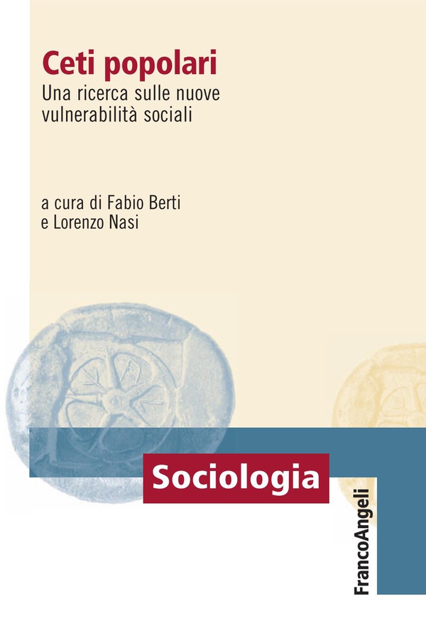 Ceti popolari. Una ricerca sulle nuove vulnerabilità sociali - Librerie.coop Ceti popolari. Una ricerca sulle nuove vulnerabilità sociali - Librerie.coop