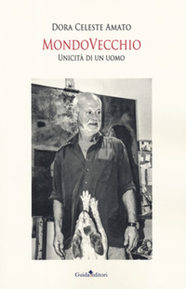MondoVecchio. Unicità di un uomo - Librerie.coop MondoVecchio. Unicità di un uomo - Librerie.coop