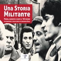 Una storia militante. Prima, durante e dopo il '68 pavese nei manifesti e nelle carte di Lanfranco Bolis - Librerie.coop